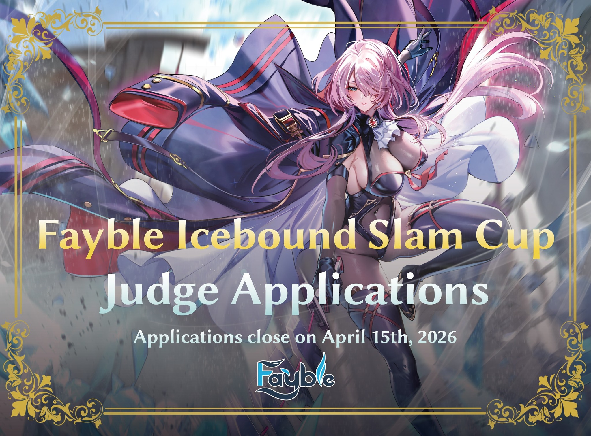 我們現在開始招募Fayble Icebound Slam Cup的裁判！